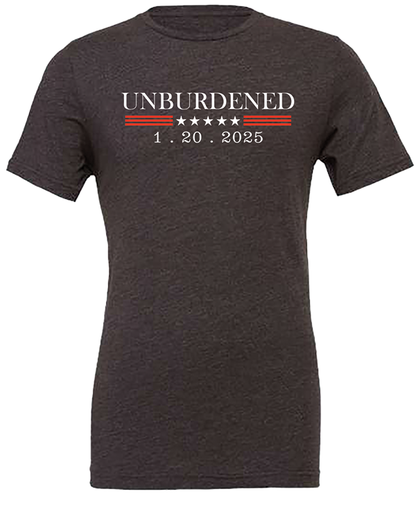 Trump Unburdened 2025 Unisex Tee