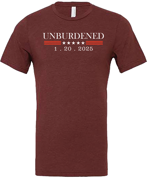 Trump Unburdened 2025 Unisex Tee