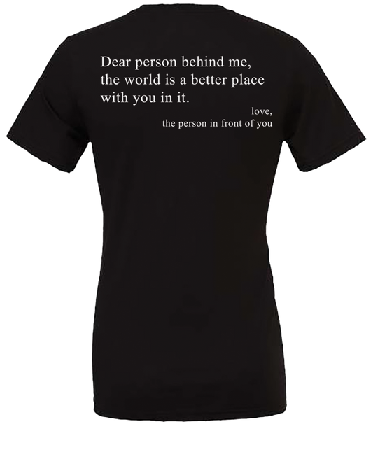 Dear Person Behind Me... Tee Shirt