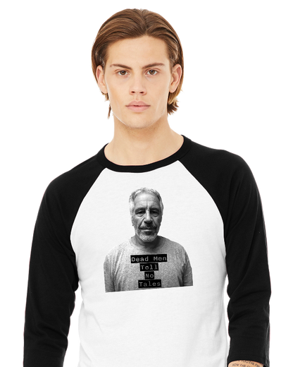 Dead Men Tell No Tales - 3/4 Sleeve Baseball Tee