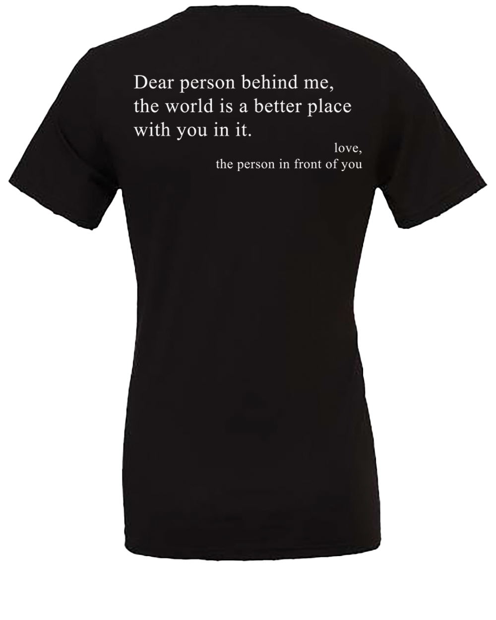 Dear Person Behind Me... Tee Shirt