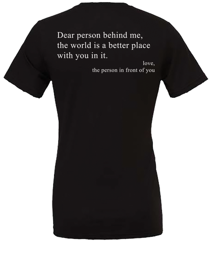 Dear Person Behind Me... Tee Shirt