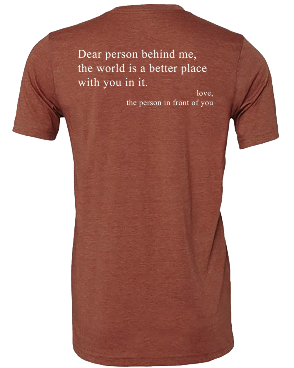 Dear Person Behind Me... Tee Shirt