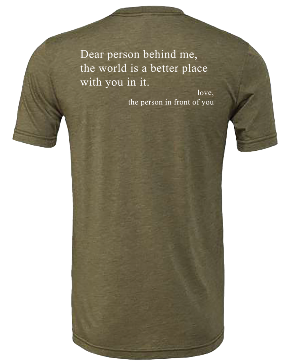 Dear Person Behind Me... Tee Shirt