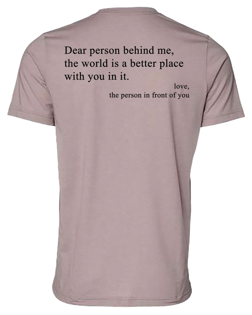 Dear Person Behind Me... Tee Shirt