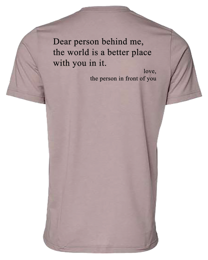 Dear Person Behind Me... Tee Shirt