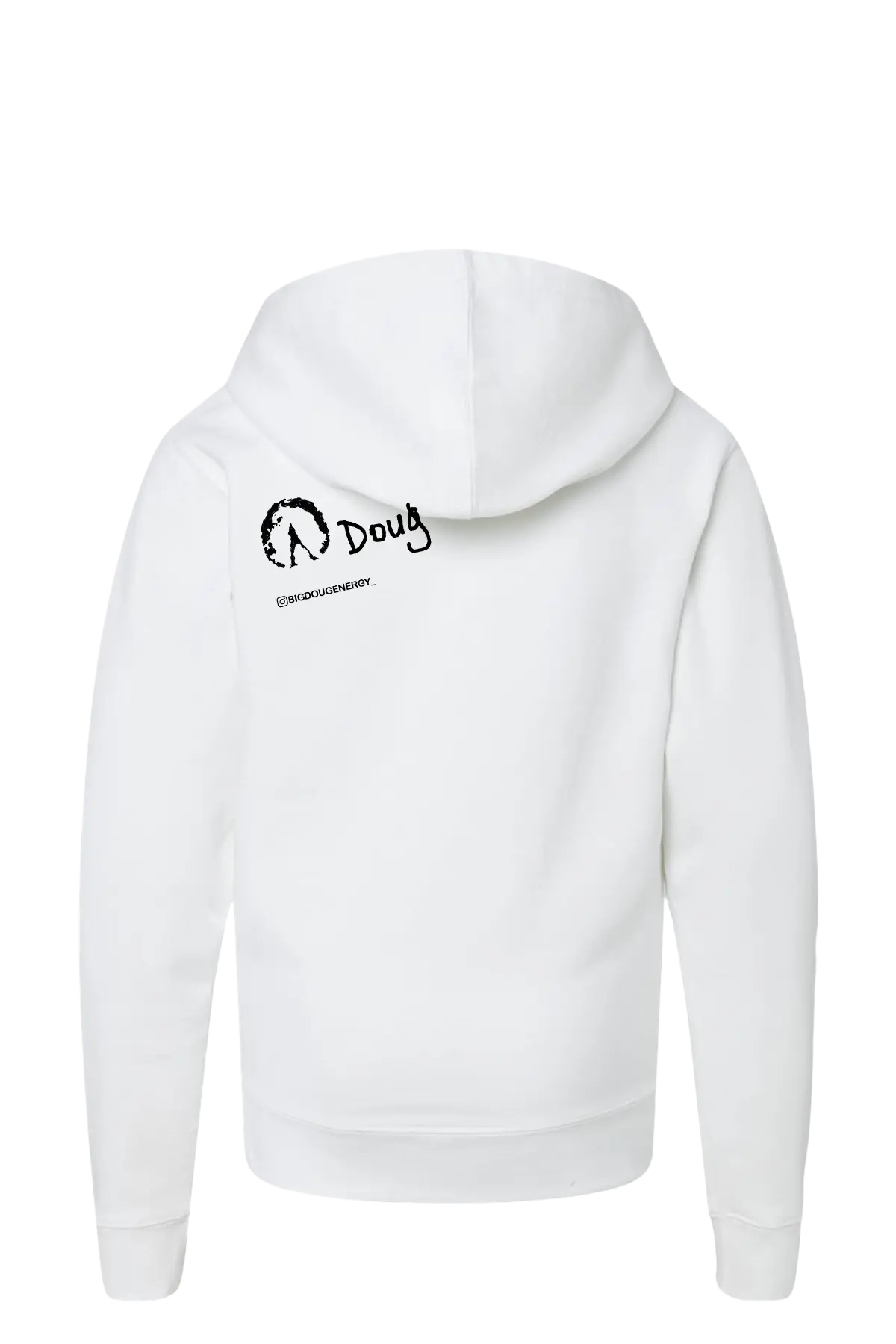 White hoodie with a logo on the back against a white background. #BIGDOUGENERGY Paper Street Print Co, Blairstown, NJ.